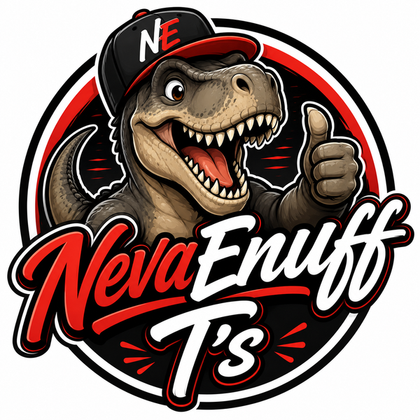 Neva Enuff T's